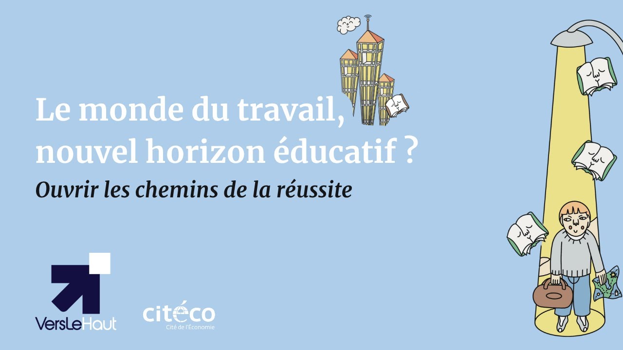 Restitution de l'étude : Le monde du travail, nouvel horizon éducatif ?
