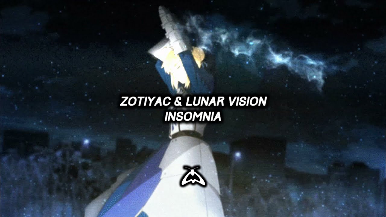 ZOTiYAC & Lunar Vision - INSOMNIA