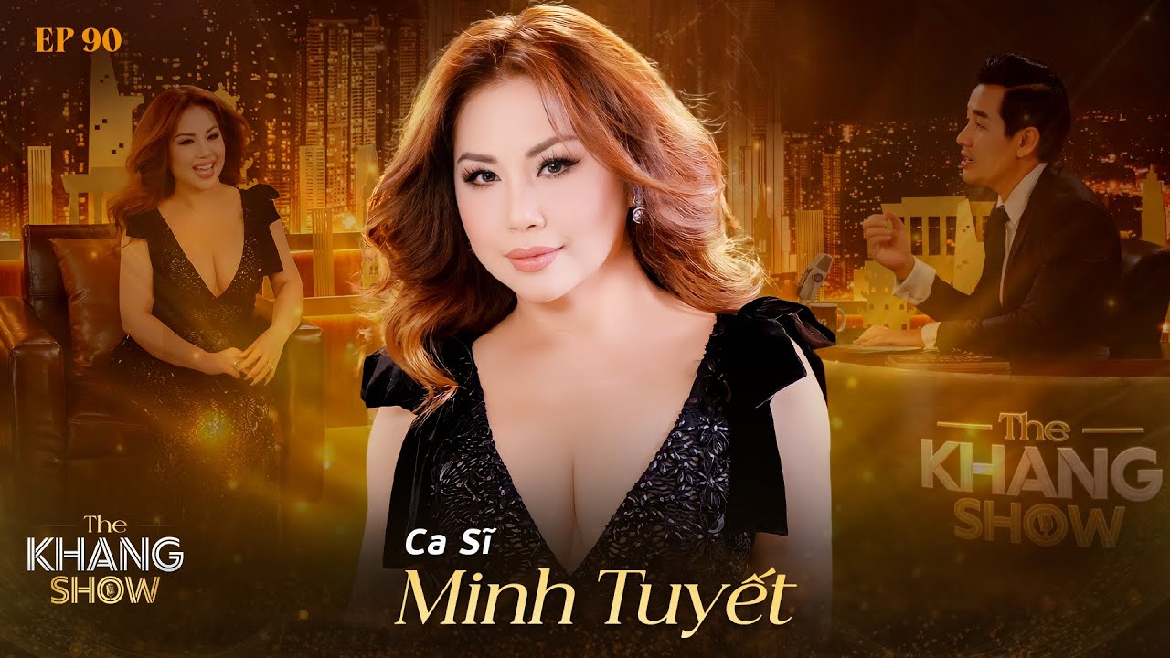 EP 90 | Ca Sĩ Minh Tuyết: 