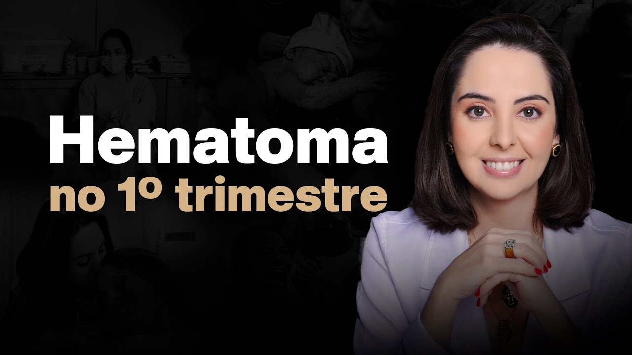 Hematoma no 1º trimestre da gestação