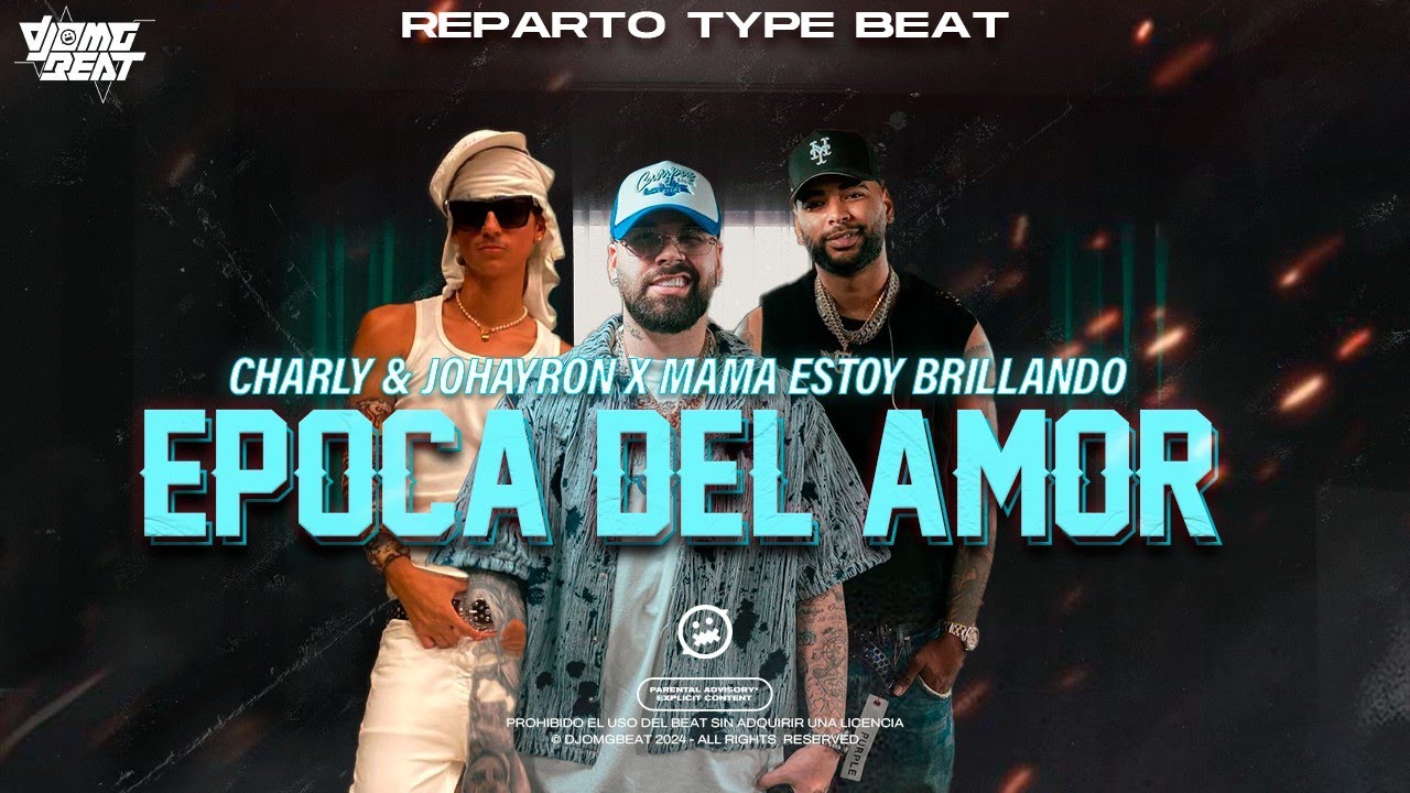 ÉPOCA DEL AMOR 💝💍 -PISTA REPARTERA 2024 CHARLY & JOHAYRON Type Beat 2024 (Prod By Dj OMG)