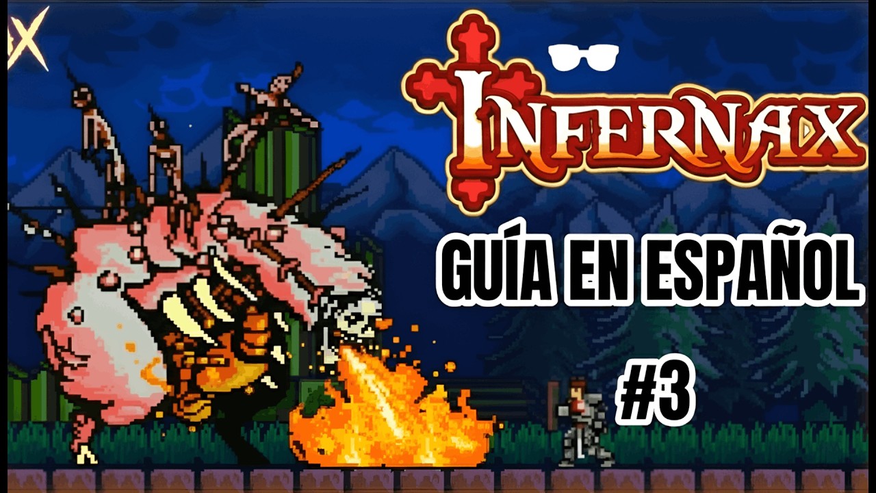 INFERNAX TERCER CASTILLO, GUÍA.