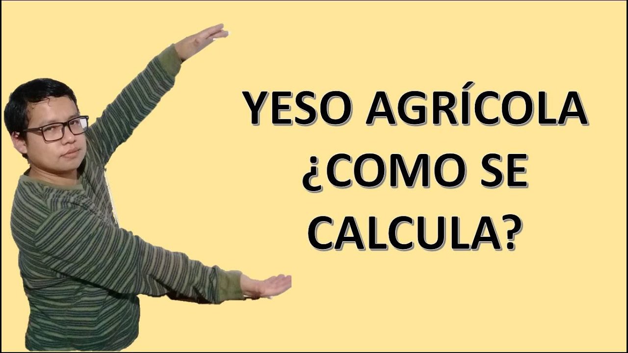Como calcular una dosis de yeso agrícola