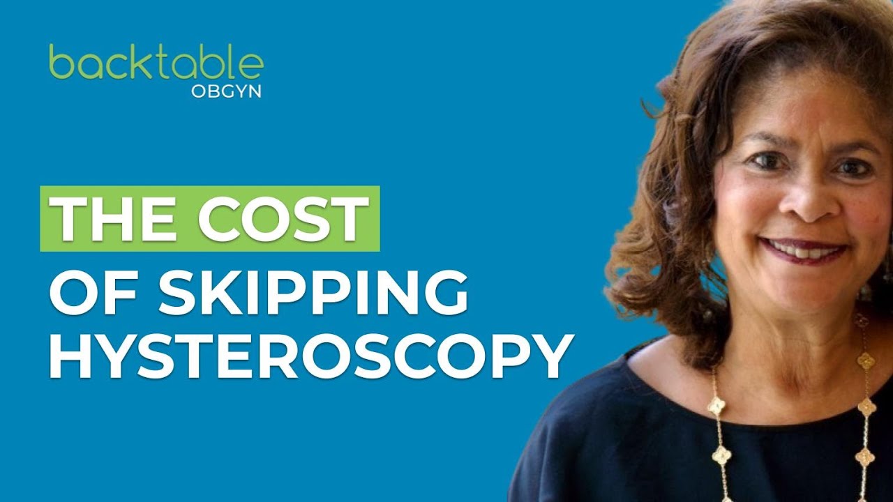 The Hidden Costs of Skipping Hysteroscopy - Why Missed Diagnoses Cost More