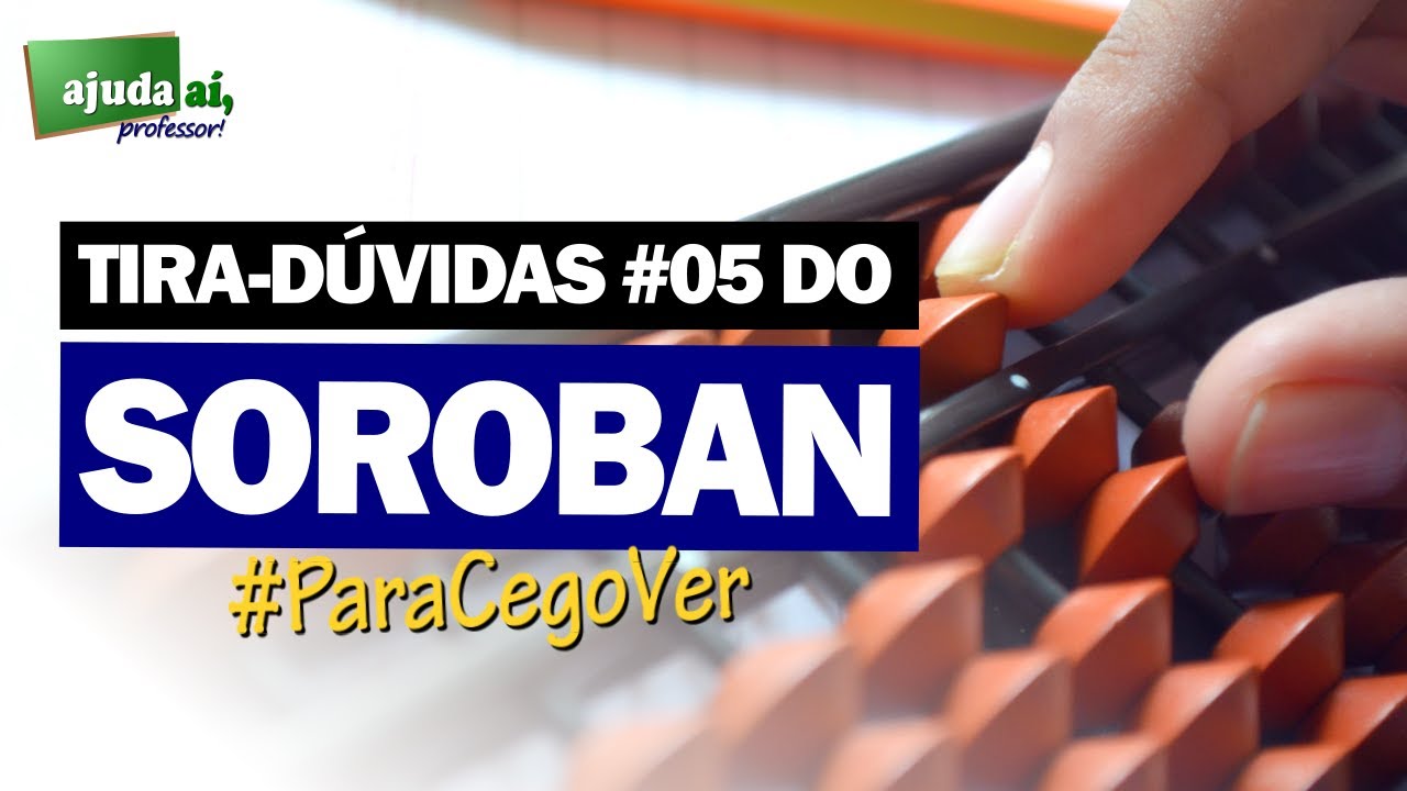 SOROBAN - Tira-dúvidas #05 (852 + 963 + 741) | Ajuda Aí, Professor!