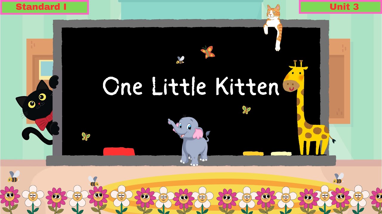One Little Kitten | Marigold Class 1 Unit 3 | Lesson in English | NCERT #ncert #kids #kidslearning