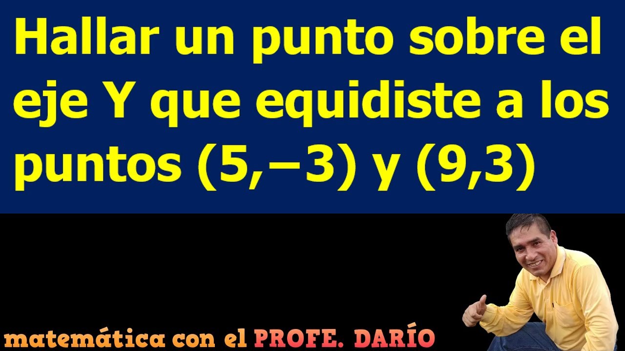 PUNTO EQUIDISTANTE A DOS PUNTOS