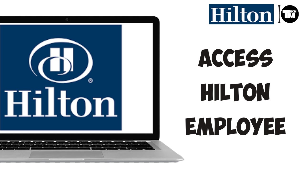 Hilton Employee Account Login Tutorial | Access Hilton Employee Account (EASY)