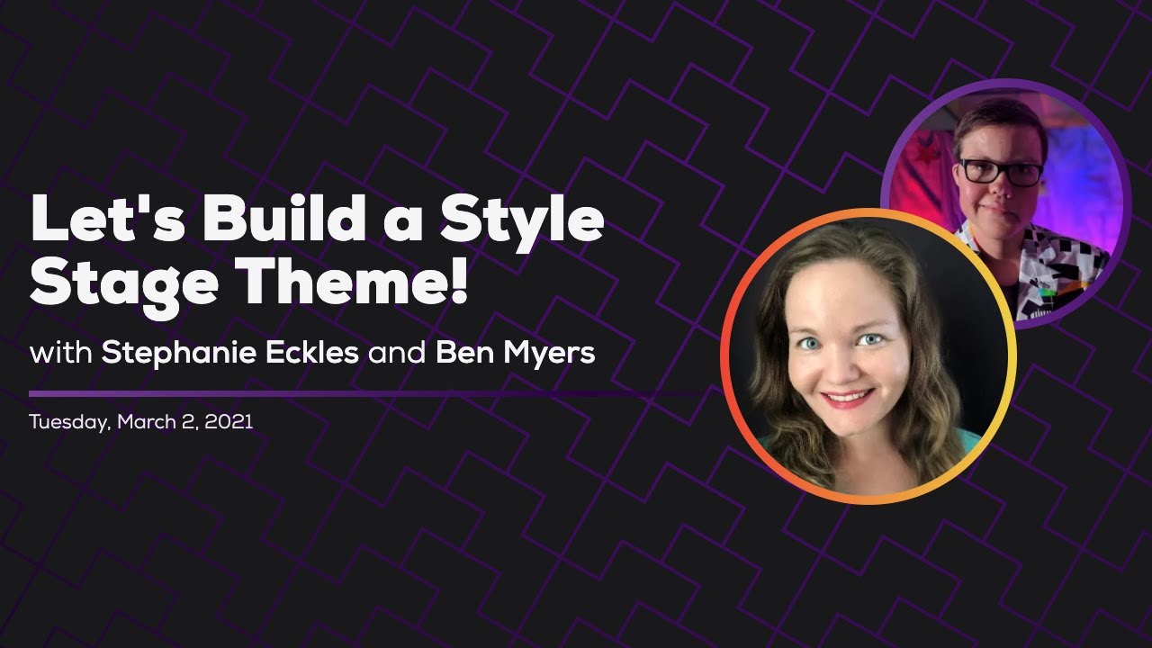 Let's Build a Style Stage Theme with Stephanie Eckles! | Some Antics