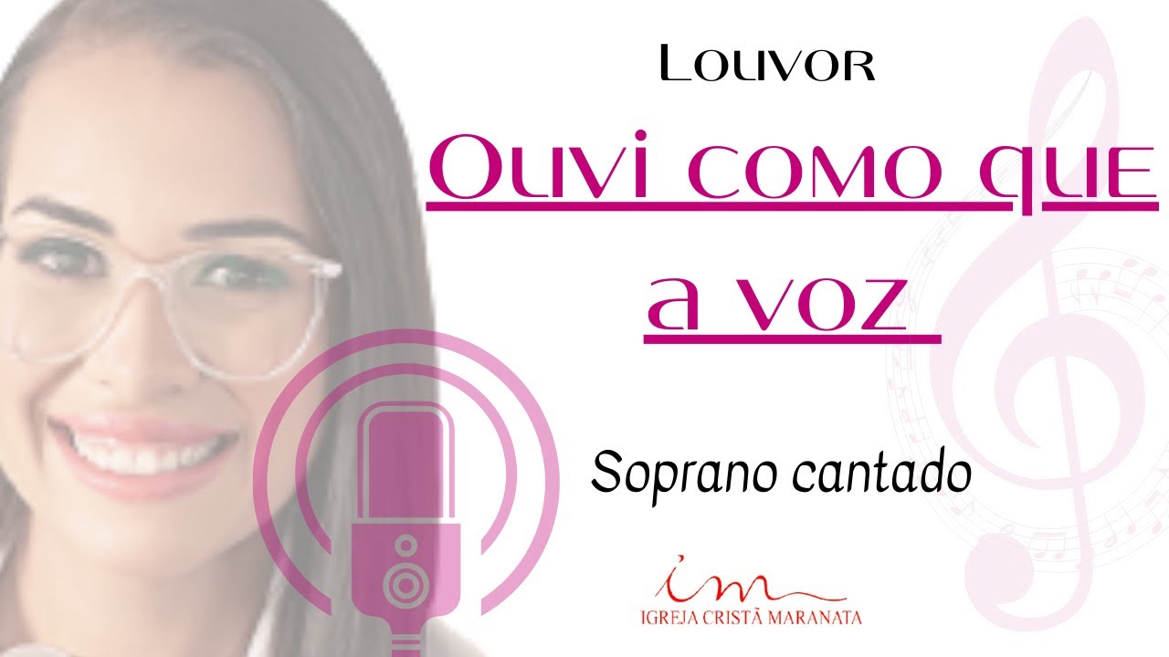 Ouvi como que a Voz - Soprano #icm (louvor novo)