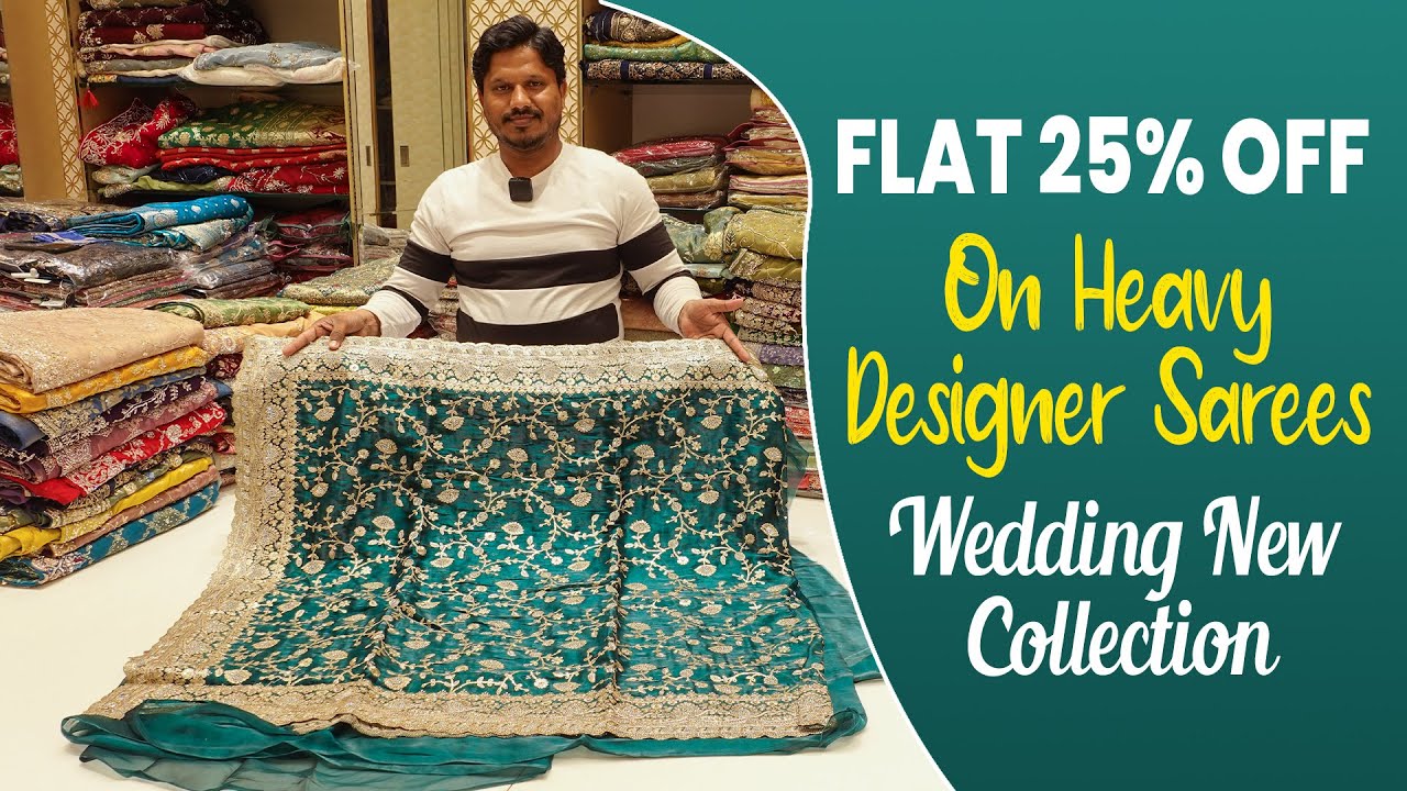 Get Flat 25% Discount On Heavy Designer Sarees || Wedding New Collection || Offers at Irfan Textiles