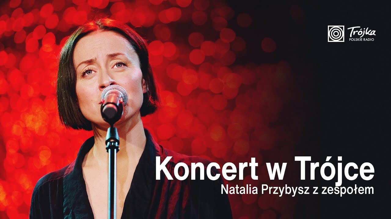 Natalia Przybysz | Koncert w Trójce