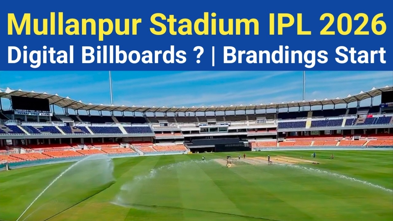 Mullanpur Cricket Stadium Digital Billboards? | IPL 2026 Brandings | Outfield & Pitches Work