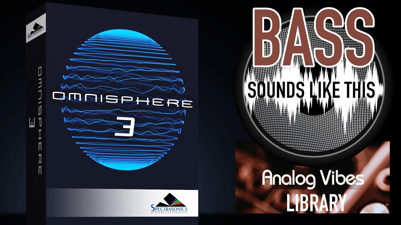 Spectrasonics OMNISPHERE 3 | Analog Vibes Library | BASS