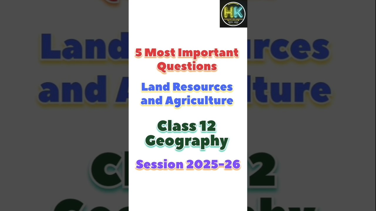 Land Resources and Agriculture class 12 geography chapter 3 most important questions #geography