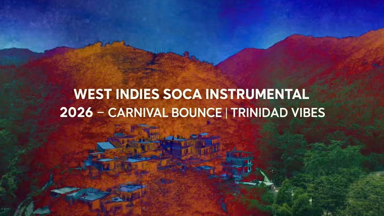 WEST INDIES SOCA INSTRUMENTAL 2026 – Carnival Bounce | Trinidad Vibes
