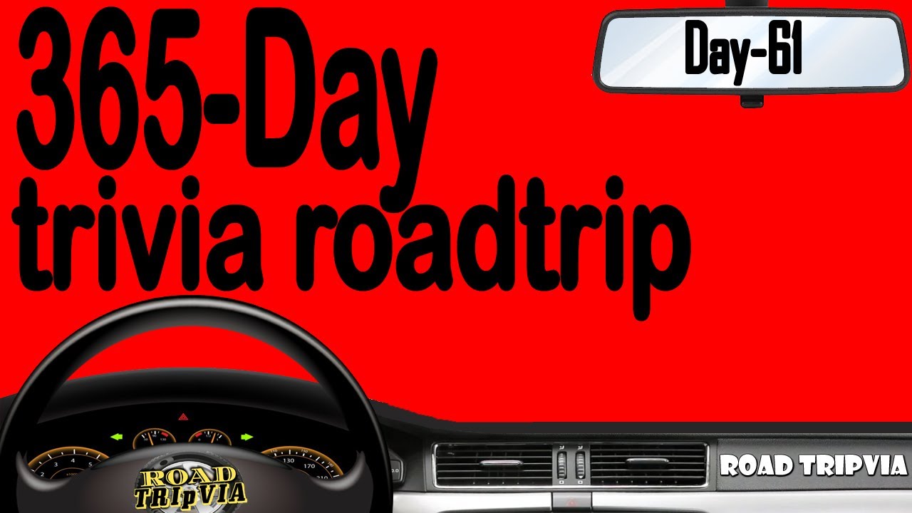 365-Day Trivia Road Trip - DAY 61 - 21 Question Random Knowledge Quiz ( ROAD TRIpVIA- Episode 1080 )