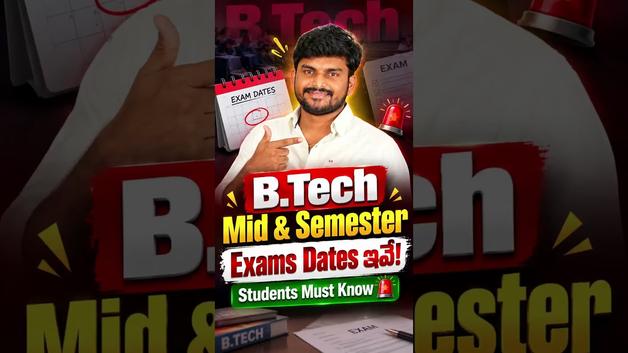 B.Tech Mid & Semester Exam Dates Released! 📅 Students Must Know 🚨