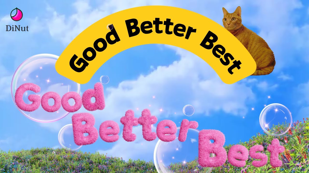 [Melodic Grammar] Good, Better, Best