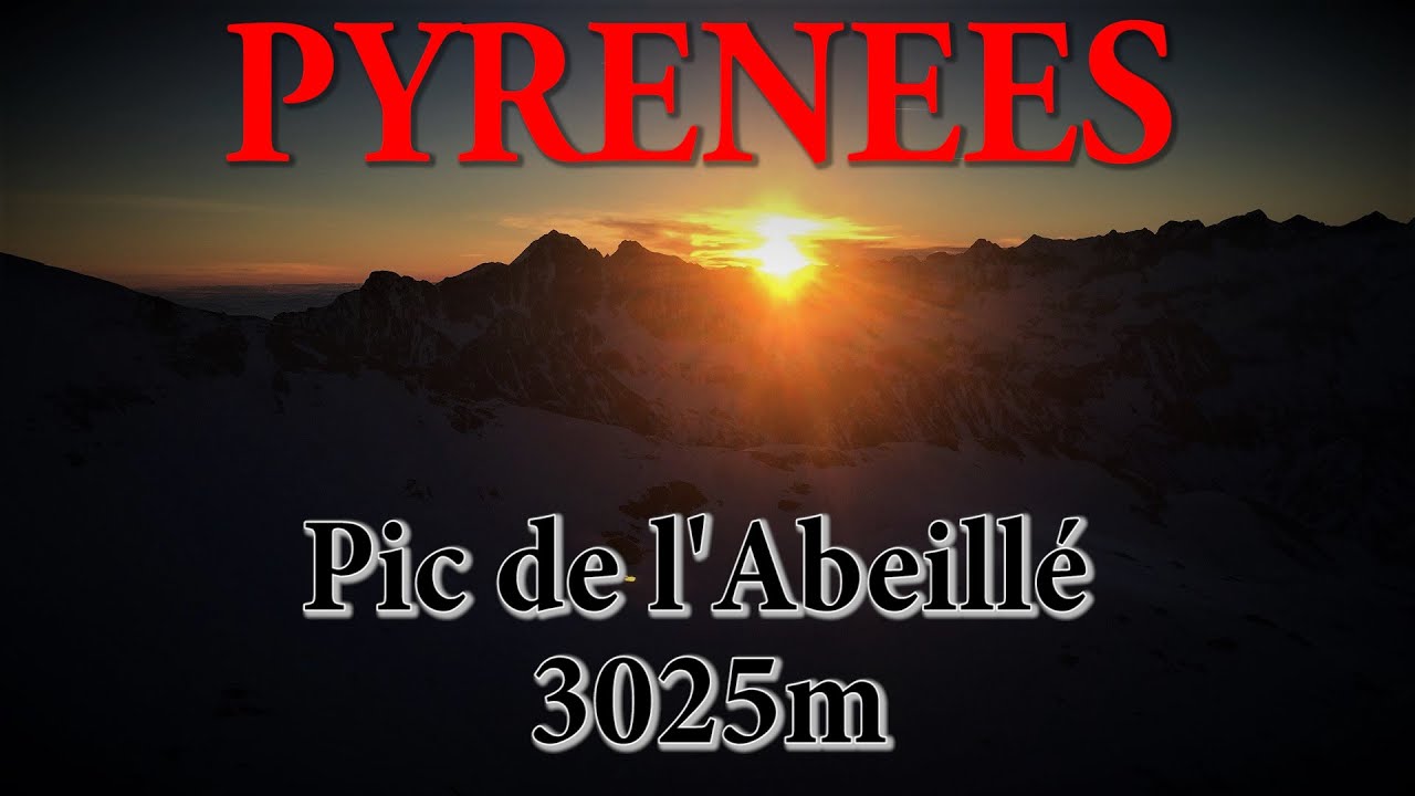 Pyrénées - Pic de l'Abeillé 3025m - Ski de Randonnée - Hivernal - Lever de soleil