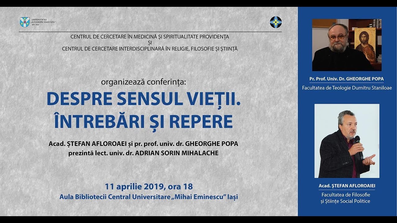 Despre sensul vietii. Acad. Stefan Afloroaei si Pr. Prof. Gheorghe Popa