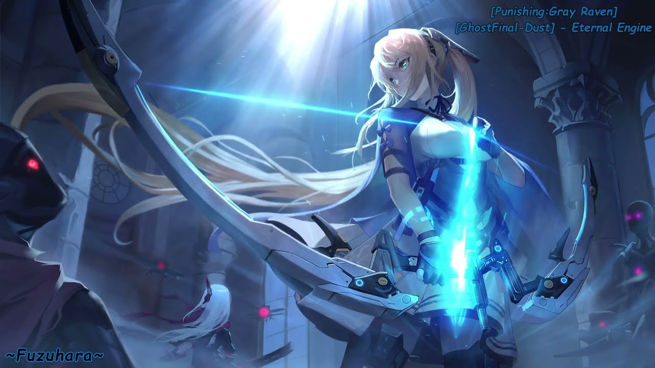 [ Punishing : Gray Raven ] GhostFinal - Dust (Eternal Engine) OST
