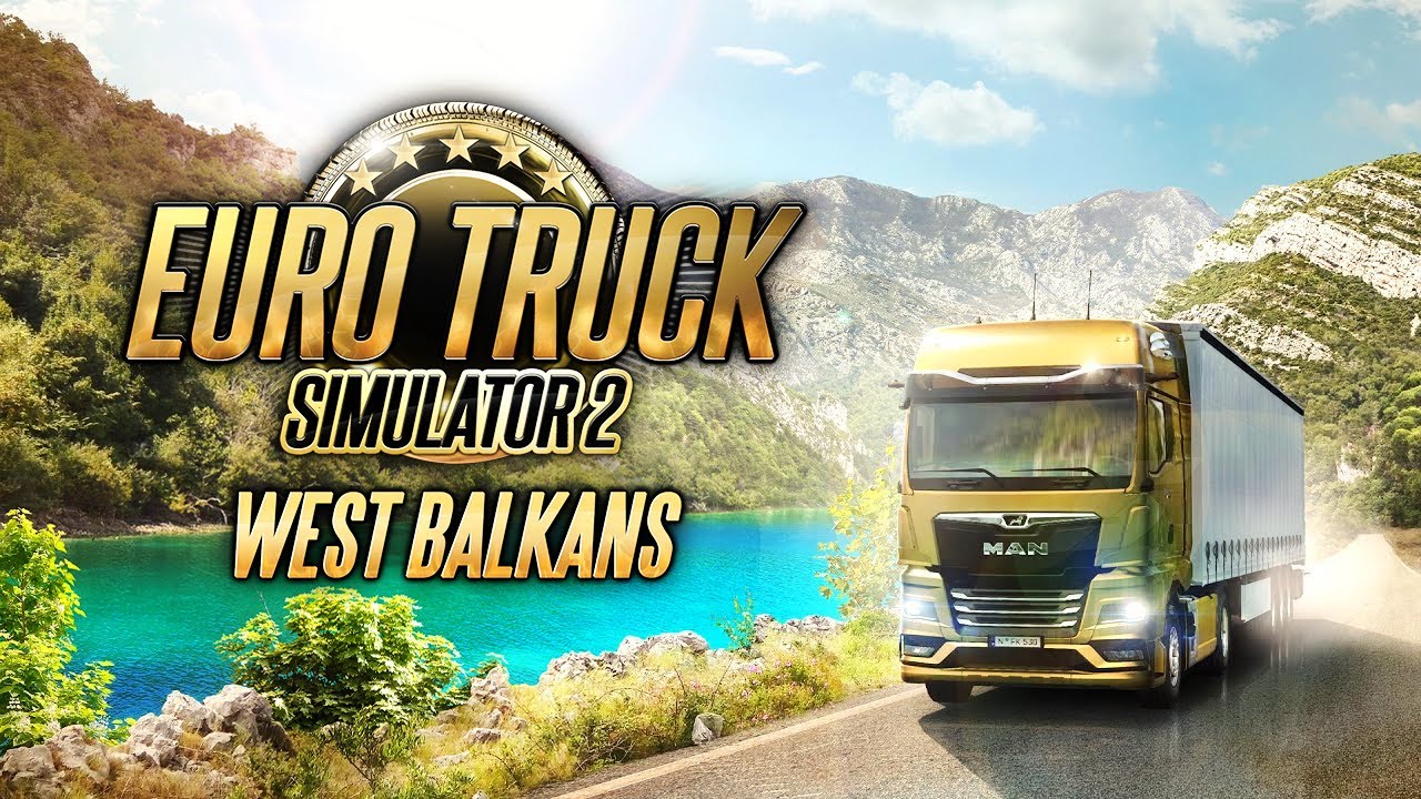 ETS2: West Balkans DLC - Miasta, drogi, osiągnięcia, data premiery i najważniejsze informacje 🚛