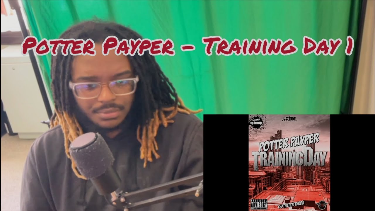 Potter Payper - Training Day 1 (REACTION)