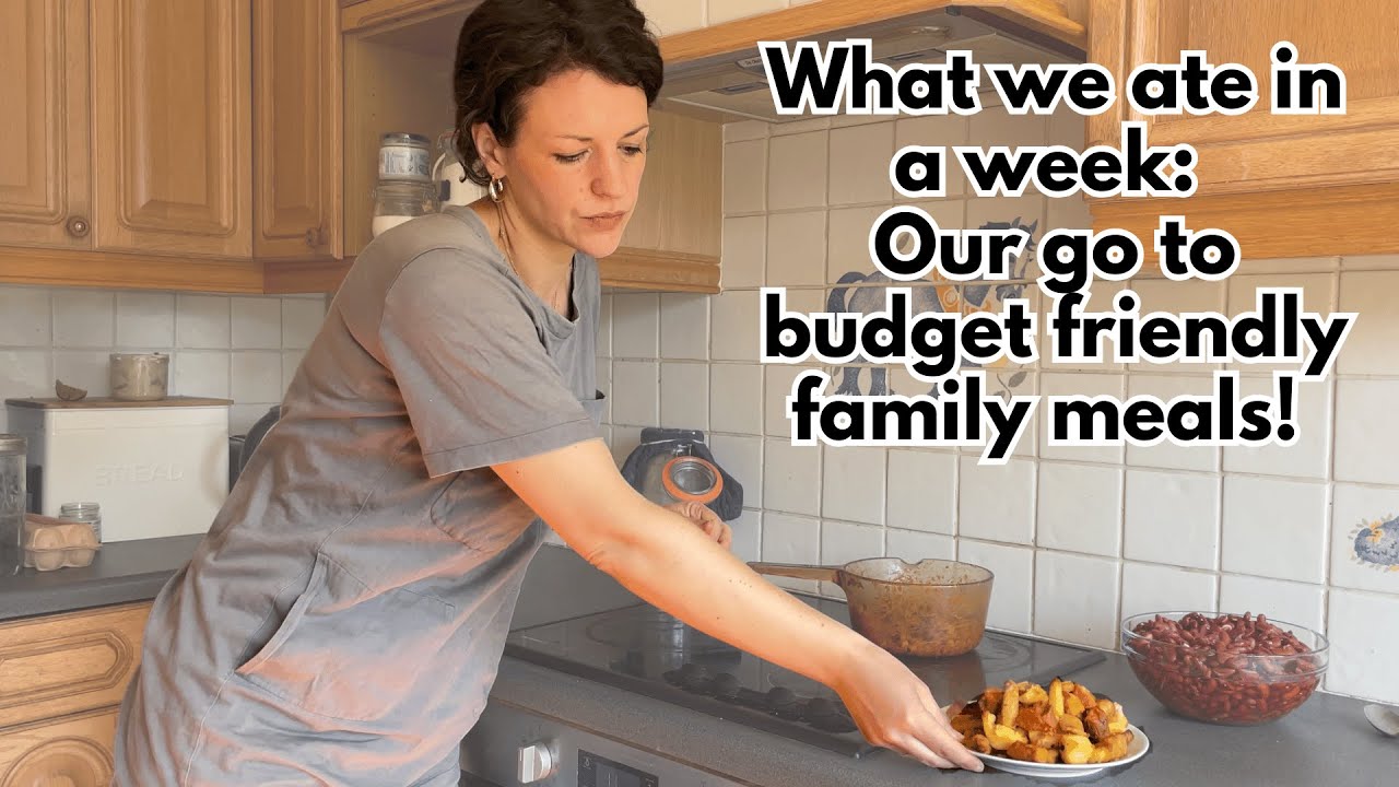 🍳💵 Our go to budget friendly family meals: What we ate in a week!