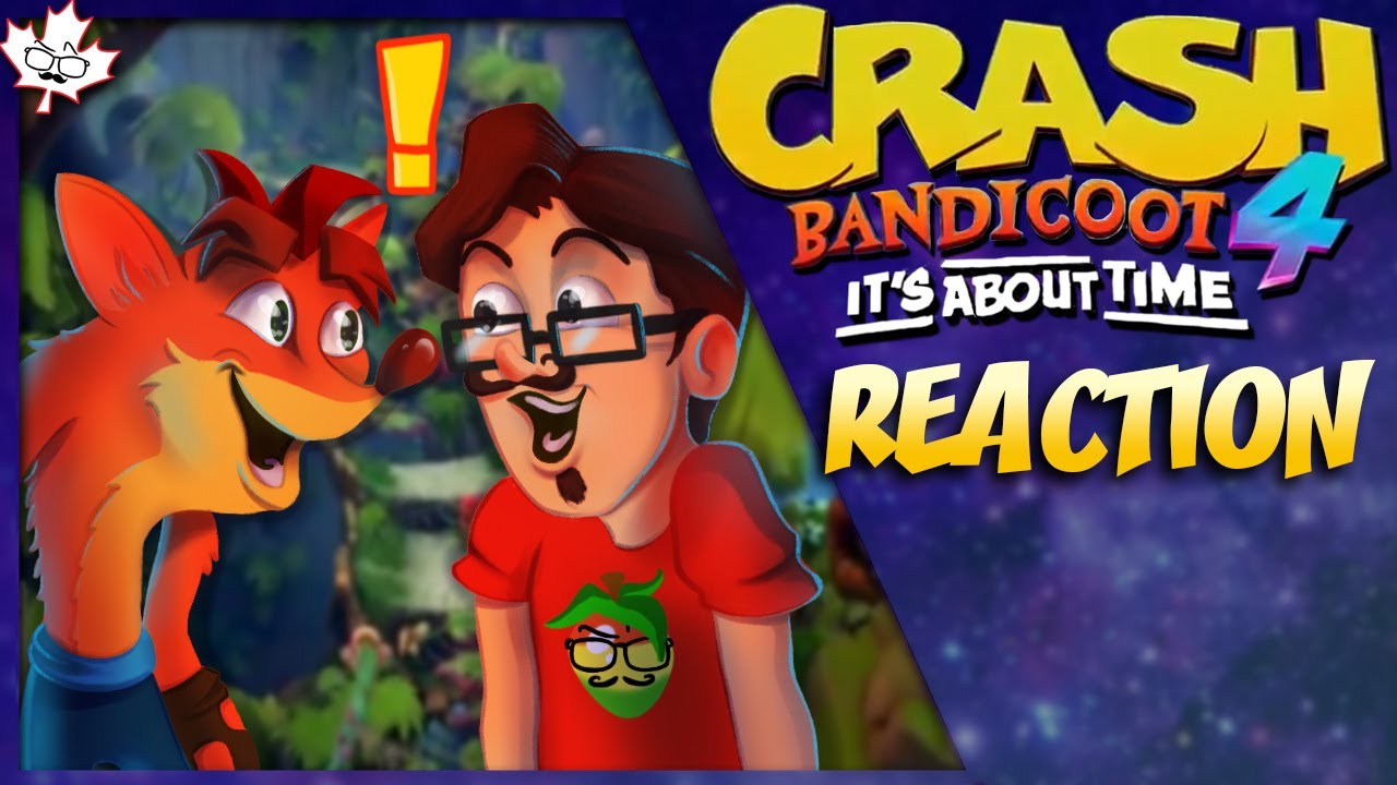 Crash Bandicoot 4: It’s About Time - Canadian Guy Eh's REACTION