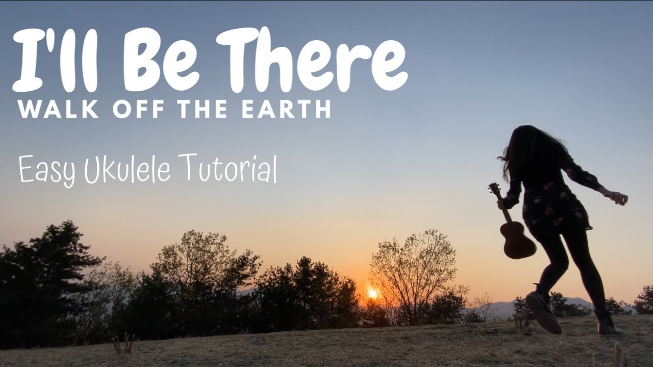 I'll Be There - Walk off the Earth | Easy Ukulele Tutorial