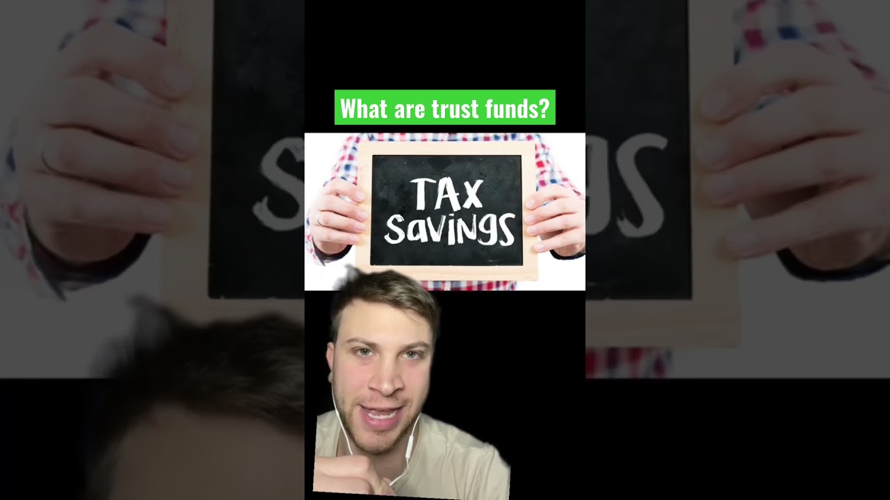 What are trust funds?