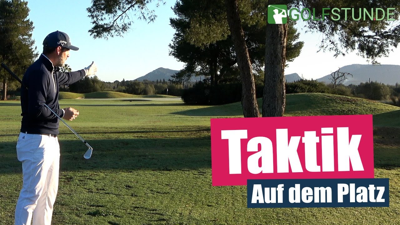 Taktik auf dem Golfplatz – Vorausschauend und taktisch spielen