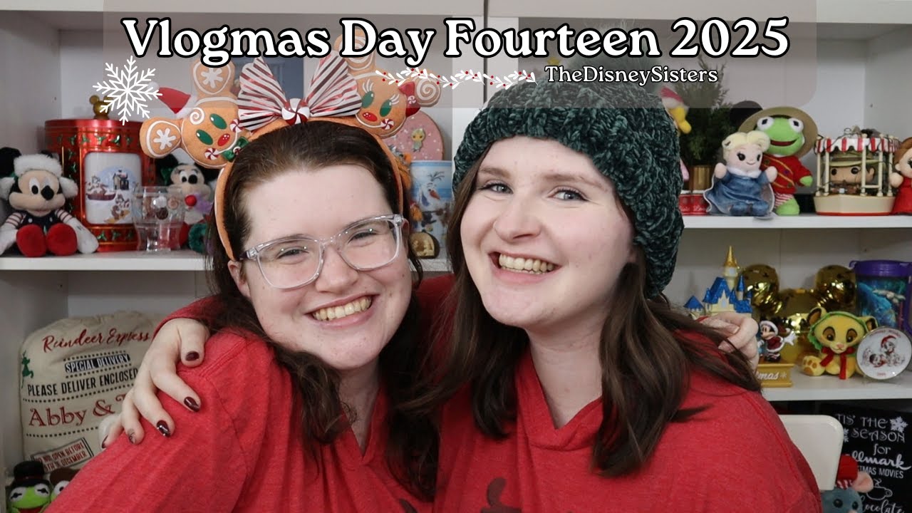 Четырнадцатый день Vlogmas — Праздники с сестрами Дисней 2025