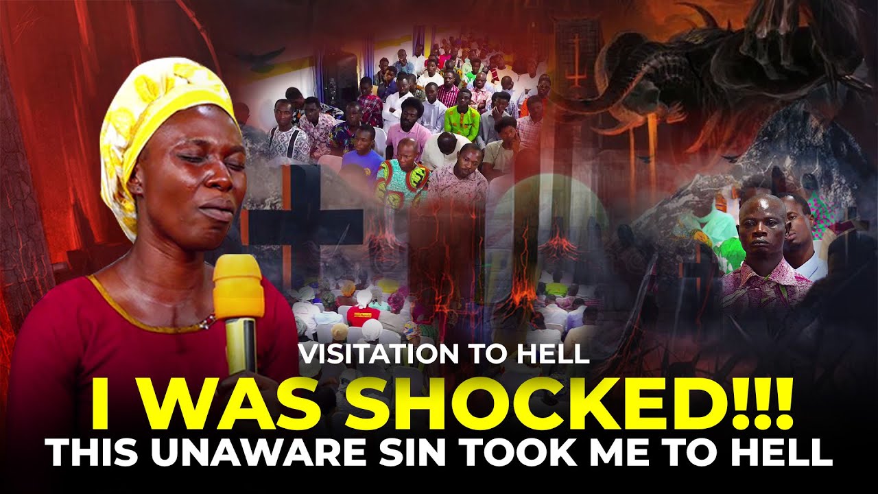 I WAS SHOCKED! THIS UNAWARE SIN TOOK ME TO HELL... VISITATION TO HELL IS A VERY TERRIBLE EXPERIENCE