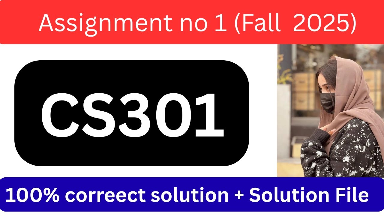 cs301 assignment 1|CS301 Assignment 1 Solution Fall 2025 | #CS301 #CS301Assignment1 | 100% Correct