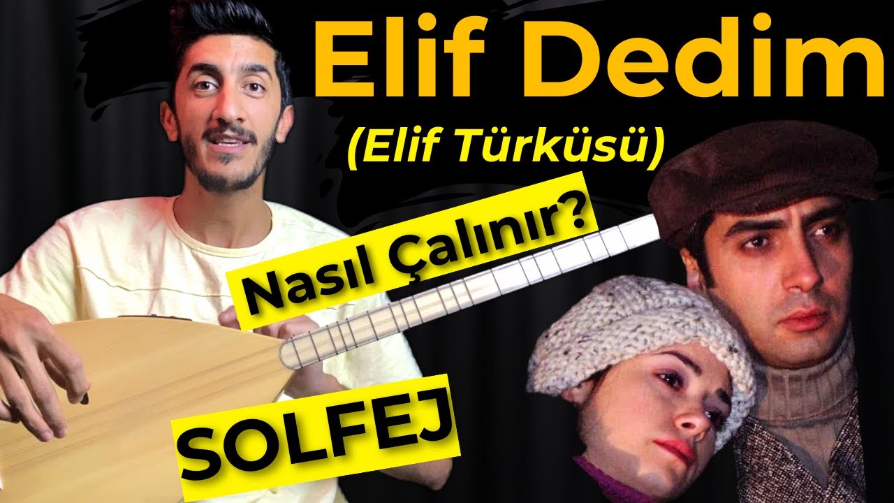 ELİF DEDİM (Elif Türküsü) SOLFEJ SAZ NOTALARI | Kurtlar Vadisi Elif Dedim Kısa Sap Bağlama Dersi