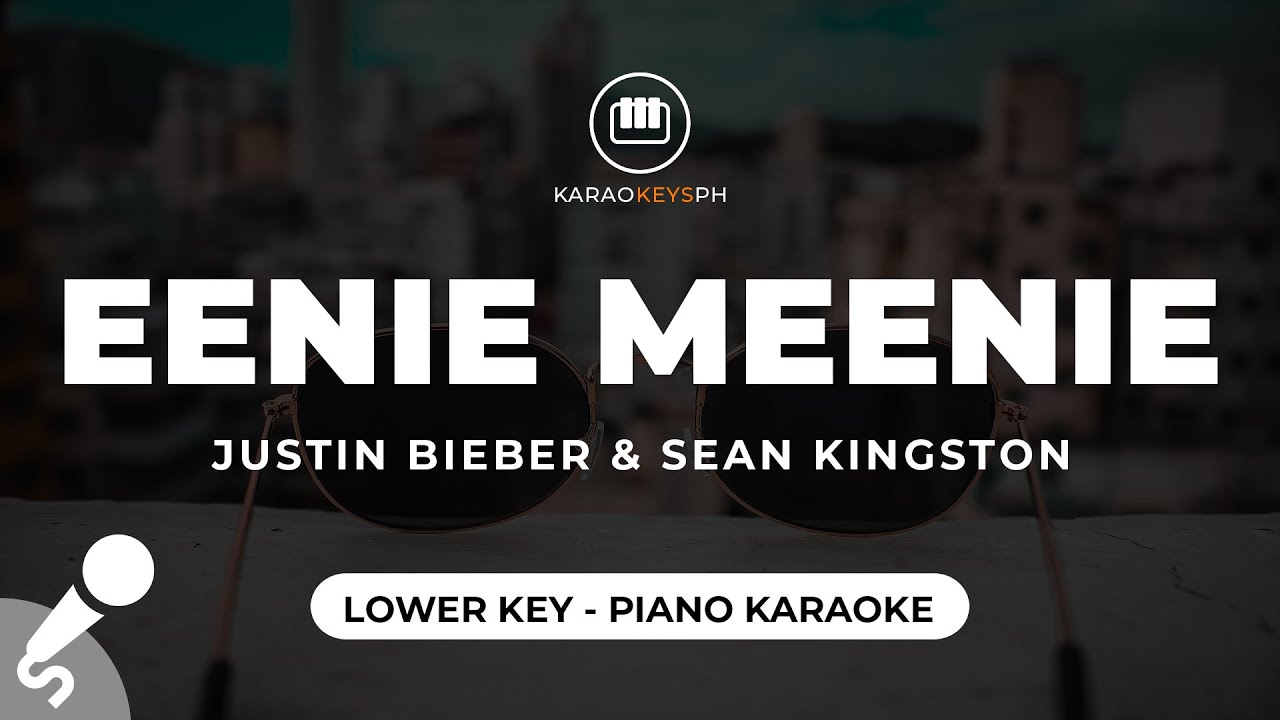 Eenie Meenie - Justin Bieber (Lower Key - Piano Karaoke)