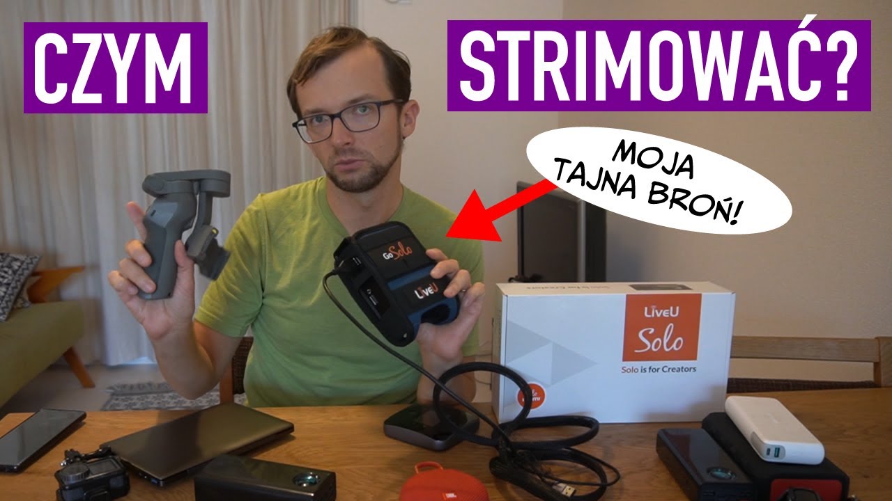 M&oacute;j SPRZĘT do STRIMOWANIA od telefonu do LiveU Solo