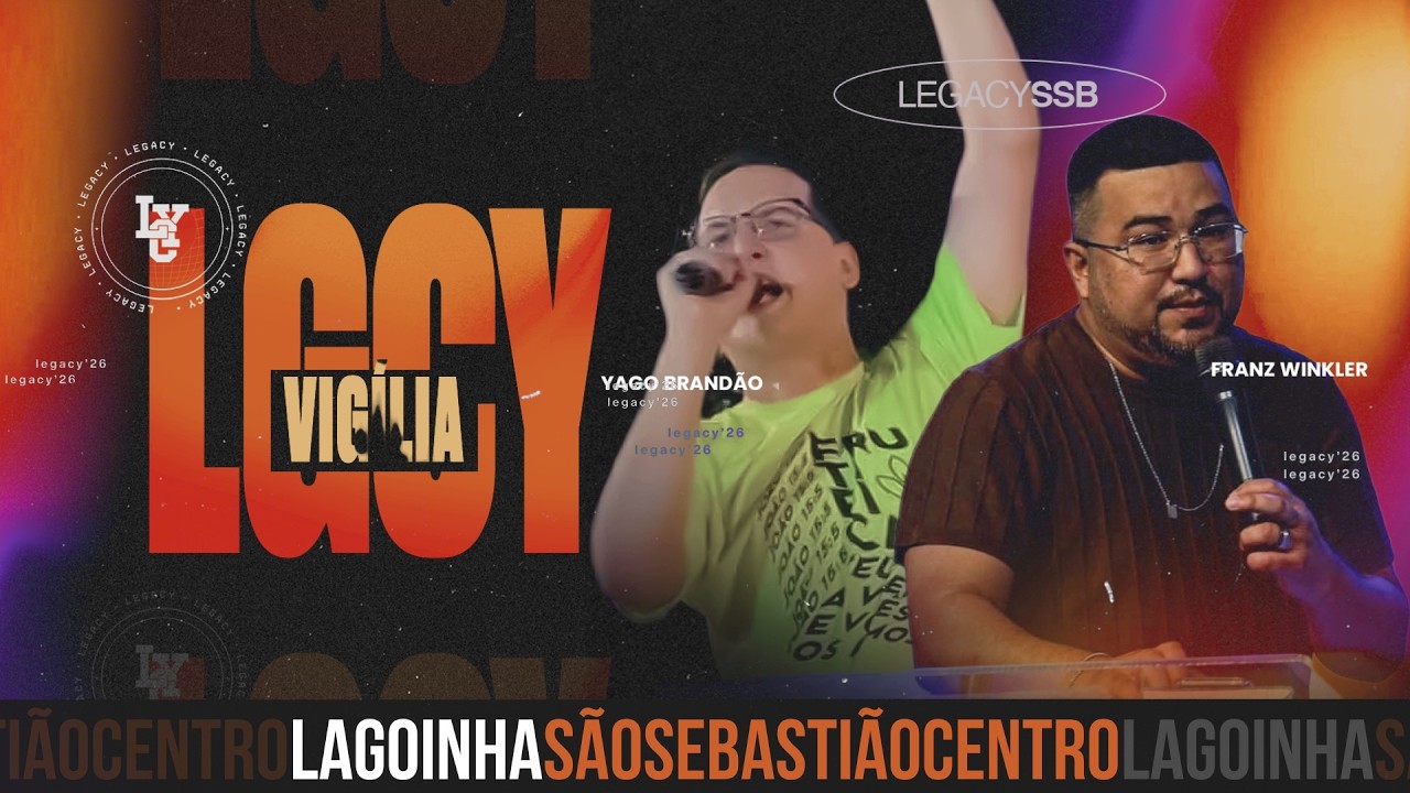 VIGÍLIA LEGACY | PR. FRANZ WINKLER | PR. YAGO BRANDÃO | SEXTA | 06/02/2026