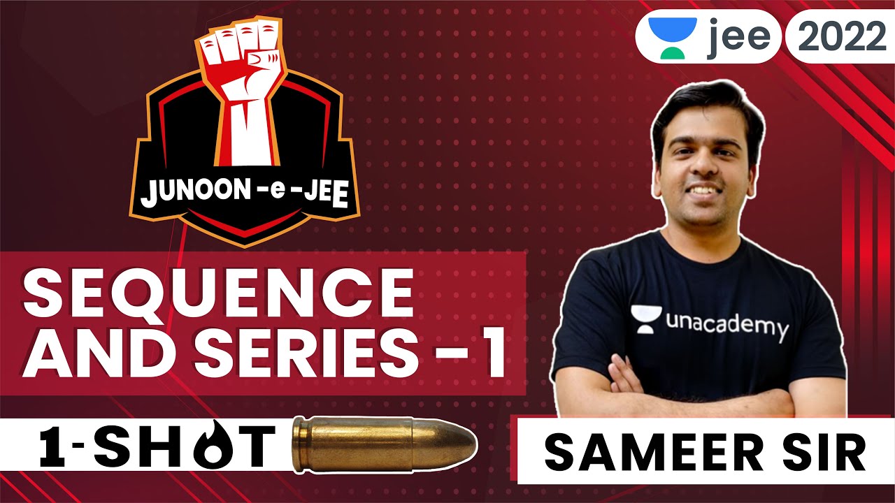 Sequences & Series - 1 | JEE 2024 | One shot | Unacademy JEE | Maths | Sameer Chincholikar #jee2024