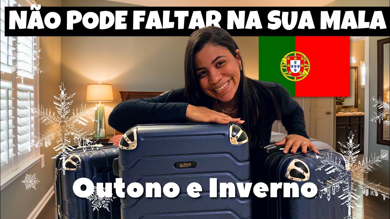 COMO DEVO ARRUMAR MINHAS MALAS PARA PORTUGAL? (Outono e Inverno)