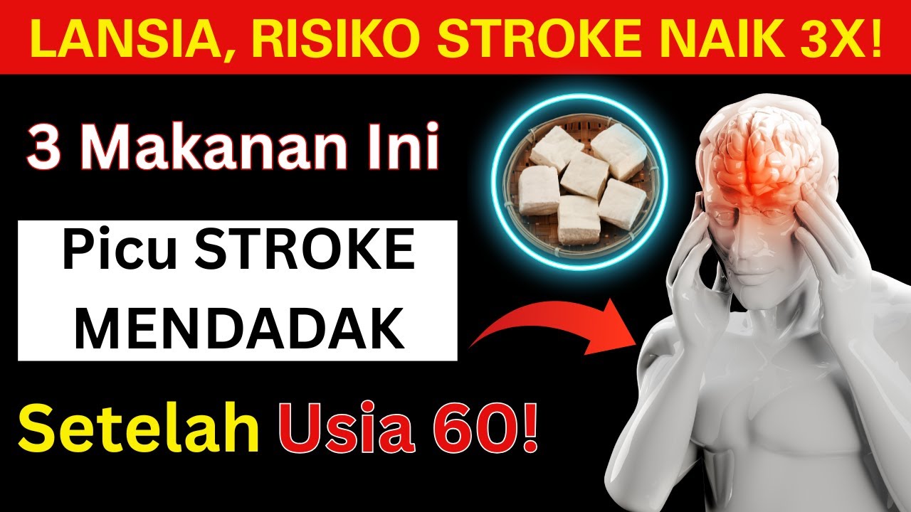 STOP Makan Ini Setelah 60 Tahun! 3 Makanan Ini Ternyata Biang Keladi STROKE di Usia 60+!