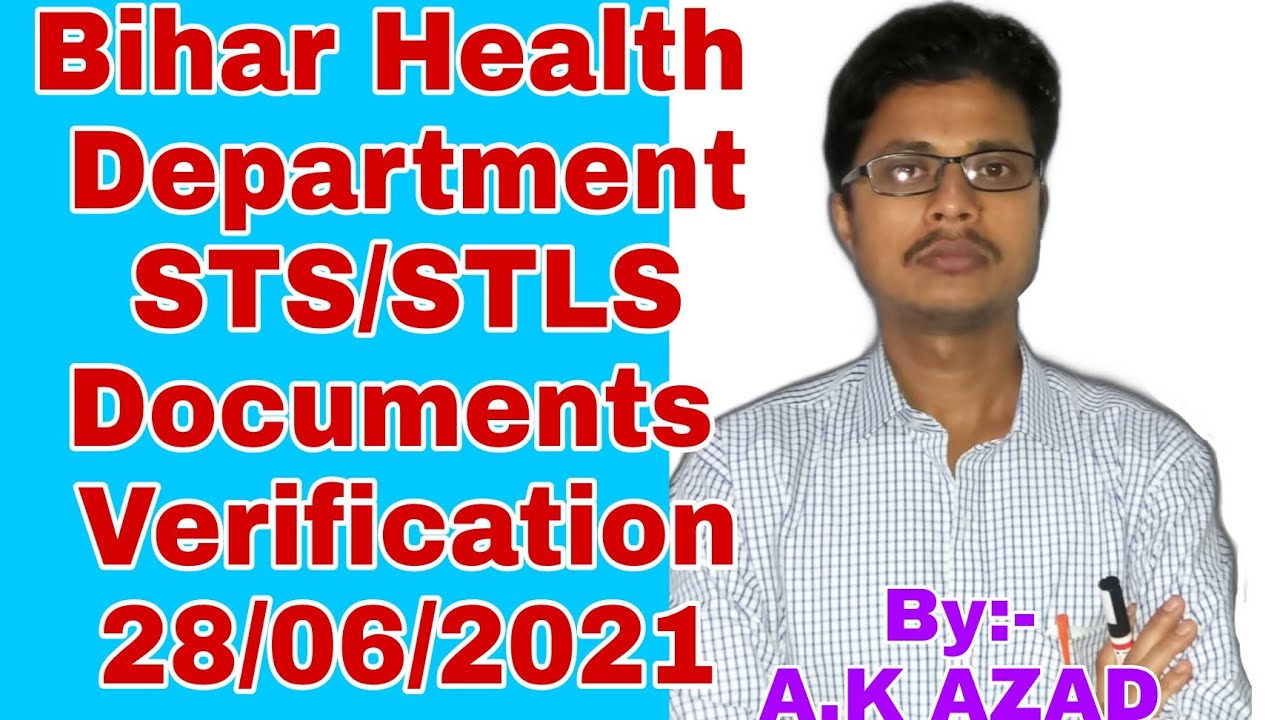 STS|STLS|Bihar Health Department|Documents Verification|28-06-2021|State Health society Bihar|SHSB