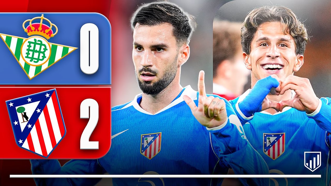 BETIS 0-2 ATLETI: BAENA SERVES HOME WINS