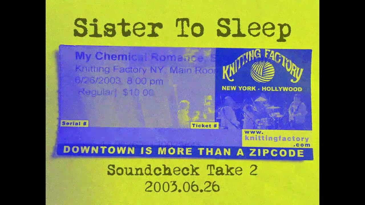 Sister To Sleep, Soundcheck Take 2, My Chemical Romance, 2003-06-26 [Original Source, Best Quality]