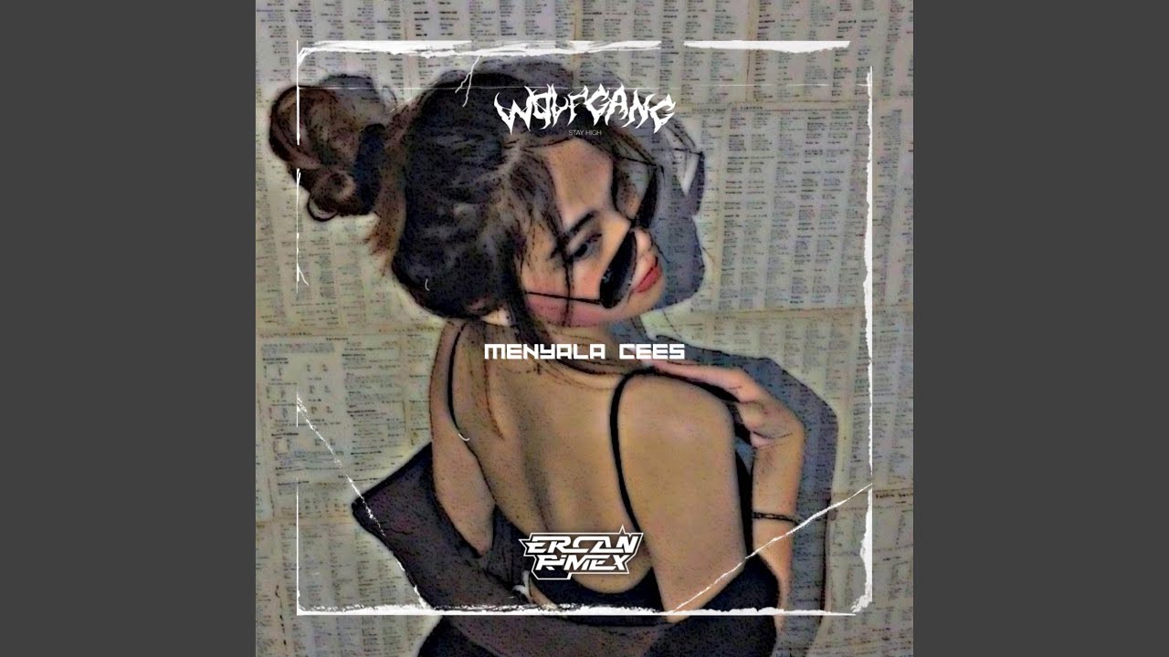 MENYALA CEES
