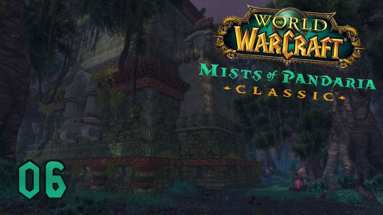 KRASARANG WILDS | World of Warcraft: Mists of Pandaria Classic | Episode 6