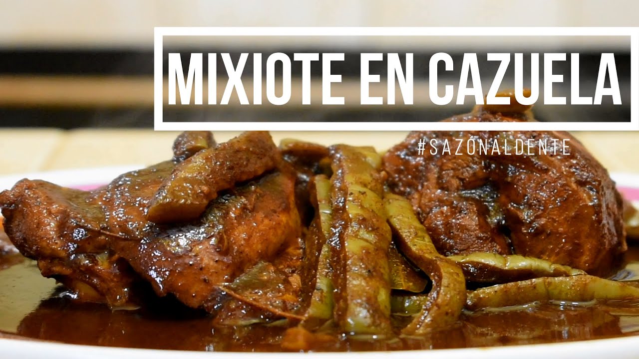 MIXIOTE en CAZUELA | Sazón Al Dente 🔴