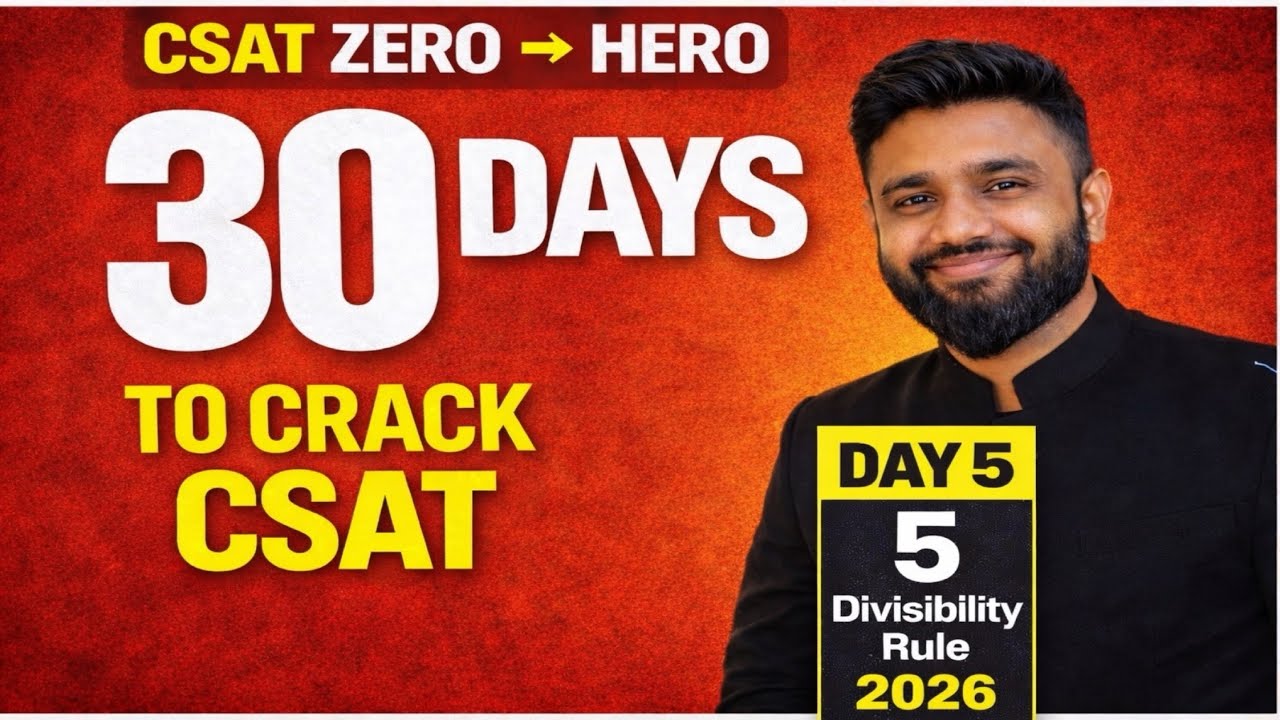 30 DAYS CSAT PROGRAMME | FREE on YouTube | Zero to Hero | DAY 5 | DIVISIBILITY RULE | Number System 